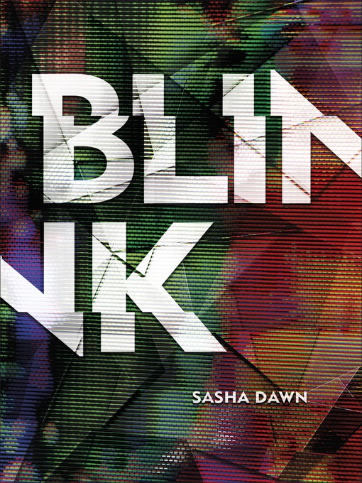 Title details for Blink by Sasha Dawn - Available